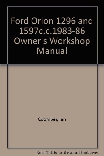 Ford Orion Owners Workshop Manual