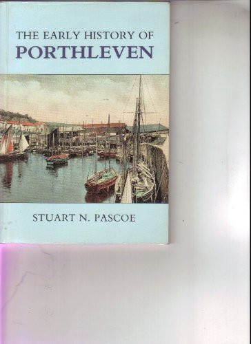The Early History of Porthleven