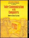 Voice Communications with Computers