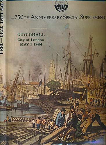 Lloyd's List, Two Hundred Fiftieth Anniversary Supplement Scenes from Sea and City - Lloyd's List, 1734-1984