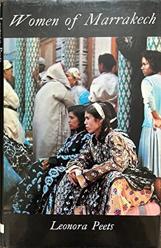 Women of Marrakech: Records of a Secret Sharer, 1930-1970.