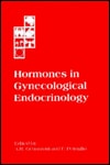 Hormones in Gynecological Endocrinology The Proceedings of the Plenary Sessions of the 3rd World Congress of Gynecological Endocrinology, Madonna Di Campiglio, Italy, February 1992