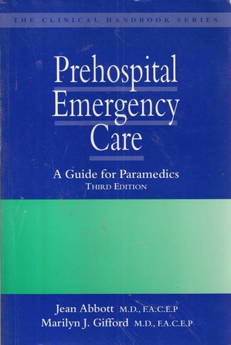 Prehospital Emergency Care A Guide for Paramedics