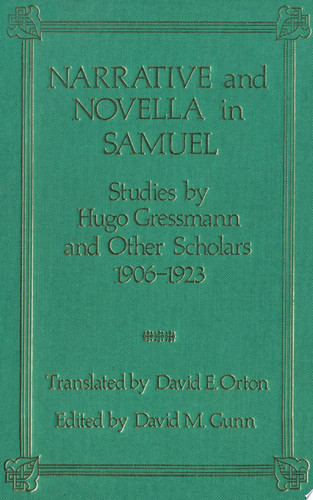 Narrative and Novella in Samuel Studies by Hugo Gressmann and Other Scholars, 1906-1923