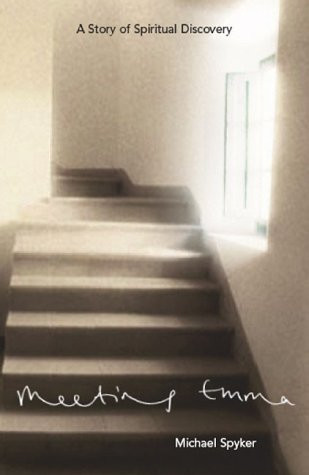 Meeting Emma A Story of Spiritual Discovery