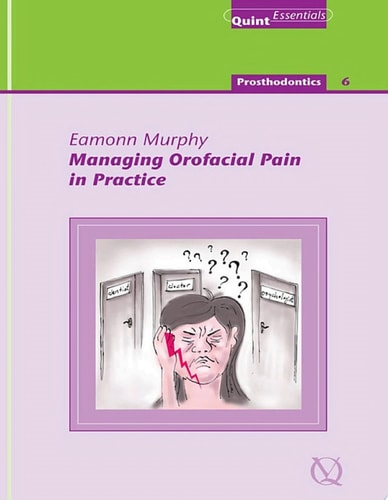 Managing Orofacial Pain in Practice