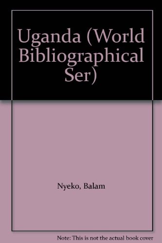 Uganda (World Bibliographical Ser)