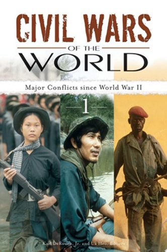Civil Wars of the World Major Conflicts since World War II [2 volumes]