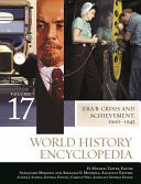 World History Encyclopedia, Era 8: Crisis and Achievement, 1900-1945, Part I & II