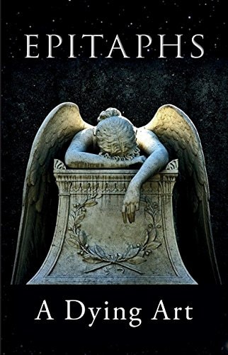 Epitaphs A Dying Art