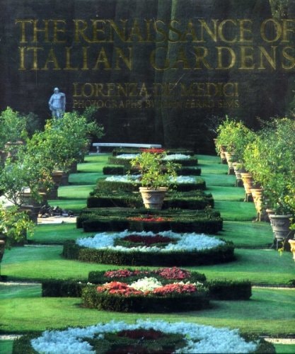 The Renaissance of Italian Gardens