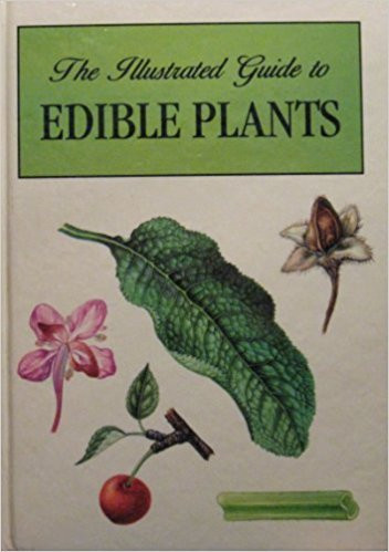 The Illustrated Guide to Edible Plants