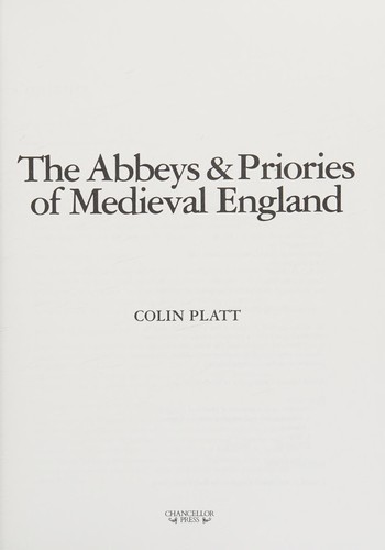 The Abbeys and Priories in England and Wales (Mediaeval S.)