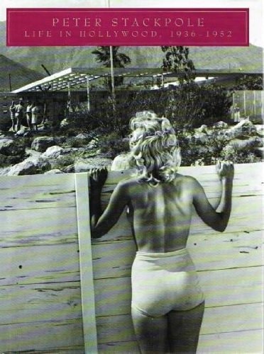 Peter Stackpole: Life in Hollywood, 1936-1952