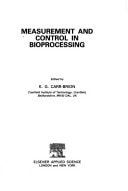 Measurement and Control in Bioprocessing