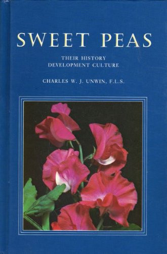 Sweet Peas Their History Development and Culture