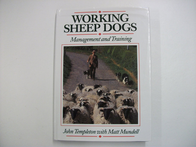 Working Sheep Dogs Management and Training