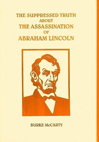 Suppressed Truth About the Assassination of Abraham Lincoln