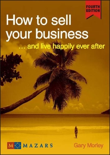 How to Sell Your Business and Live Happily Ever After