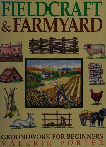 Fieldcraft and Farmyard Groundwork for Beginners