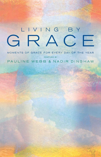 Living by Grace Moments of Grace for Every Day of the Year