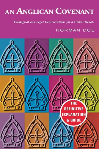 An Anglican Covenant Theological and Legal Considerations for a Global Debate
