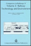 Computers in Railways V: Volume 2, Railway Technology and Environment