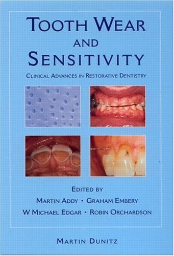 Tooth Wear and Sensitivity Clinical Advances in Restorative Dentistry