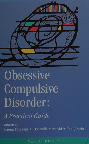 Obsessive Compulsive Disorders A Practical Guide