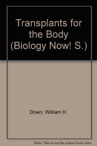 Transplants for the Body