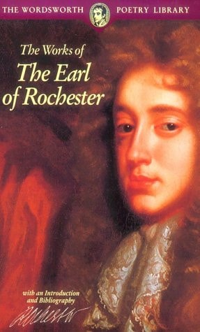The Works of the Earl of Rochester