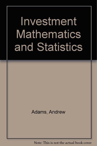 Investment Mathematics and Statistics