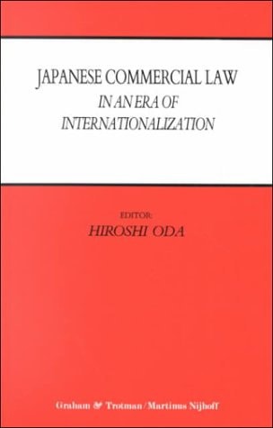 Japanese Commercial Law in an Era of Internationalization