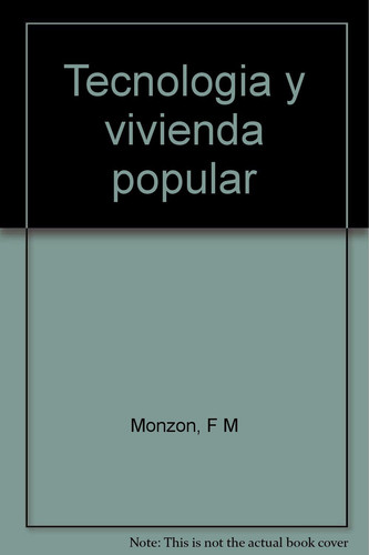 Tecnologia Y Vivienda Popular