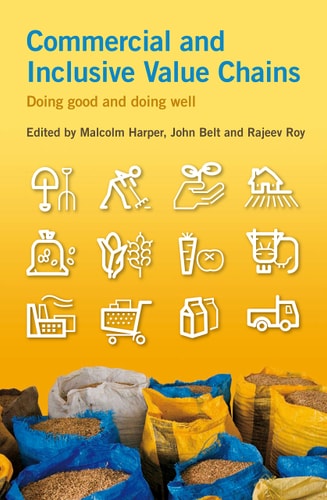 Commercial and Inclusive Value Chains Doing Good and Doing Well