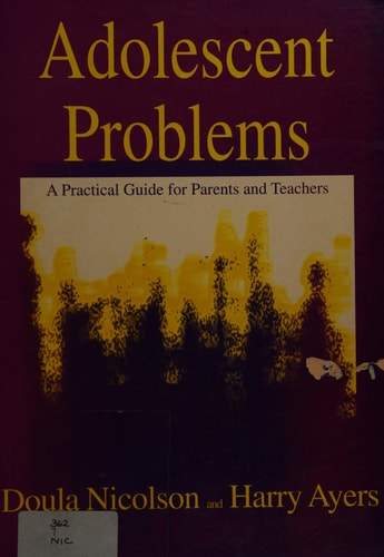 Adolescent Problems: A Practical Guide for Parents and Teachers