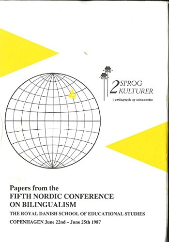 Bilingualism (5th Nordic Conference on) (Multilingual Matters, 41)