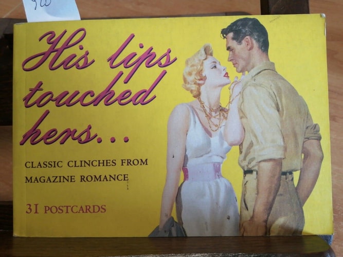 His Lips Touched Hers-- Classic Clinches from Magazine Romance