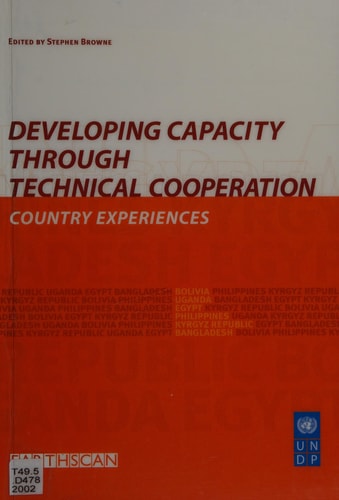 Developing Capacity Through Technical Cooperation: Country Experiences
