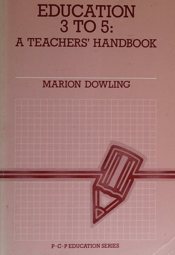 Education 3 to 5 A Teacher's Handbook