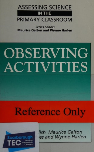 Assessing Science in the Primary Classroom Observing Activities