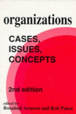 Organizations Cases, Issues, Concepts