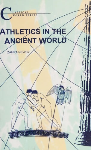 Athletics in the Ancient World (Classical World Series)
