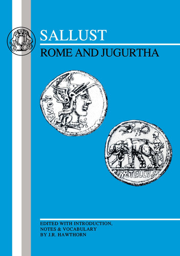 Sallust: Rome and Jugurtha (Latin Texts)