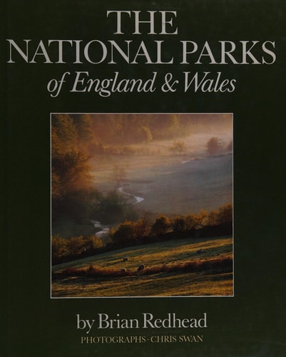 The National Parks of England and Wales "not Ours, But Ours to Look After"