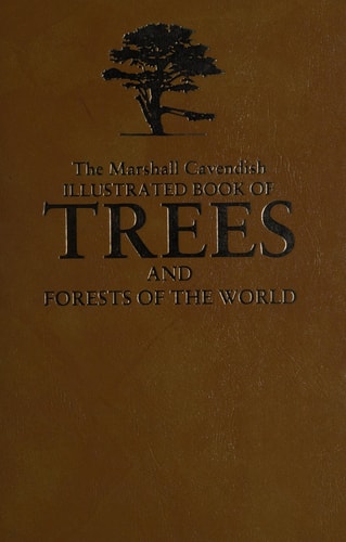 The Marshall Cavendish Illustrated Book of Trees and Forests of the World. Volume 2