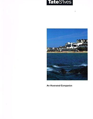 Tate St Ives An Illustrated Companion