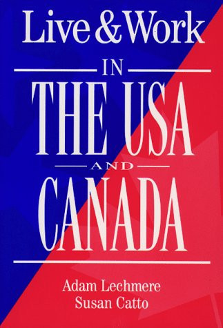 Live & Work in the USA and Canada