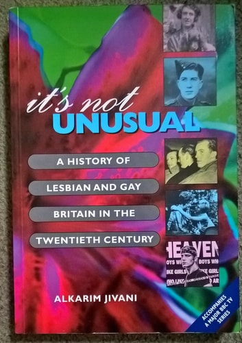 It's Not Unusual A History of Lesbian and Gay Britain in the Twentieth Century
