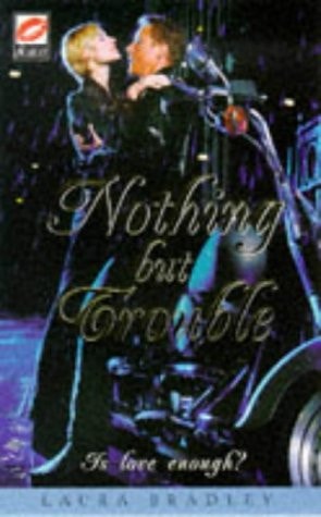Nothing But Trouble